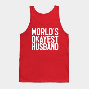 World's Okayest Husband Tank Top